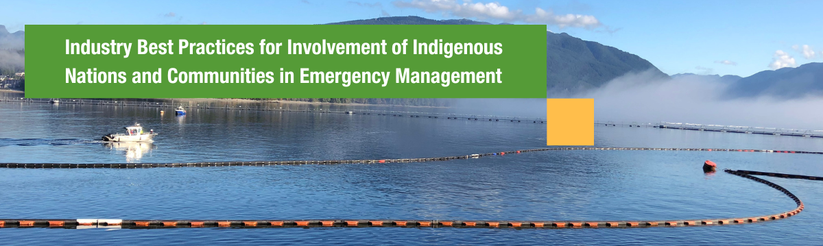 Industry Best Practices for Involvement of Indigenous Nations and Communities in Emergency Management